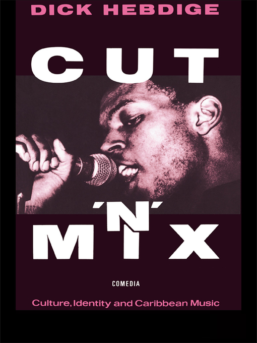Title details for Cut 'n' Mix by Dick Hebdige - Available